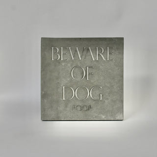Beware of Dog...Poop Stepping Stone