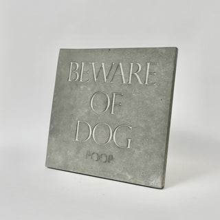 Beware of Dog...Poop Stepping Stone