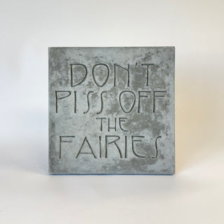 Don't Piss Off the Fairies Stepping Stone