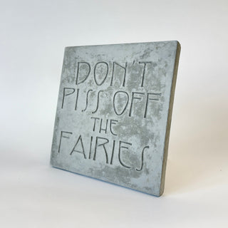 Don't Piss Off the Fairies Stepping Stone
