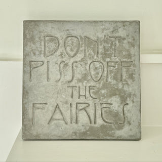 Don't Piss Off the Fairies Stepping Stone