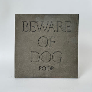 Beware of Dog...Poop Stepping Stone